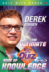 The Ultimate Bournvita Quiz Contest Book of Knowledge Volume 3 - Derek O'Brien & Associates